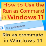 How to Use the Run as Command in Windows 11