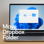 How to Change your Dropbox folder in Windows 11