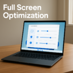 How To Adjust Full Screen Optimization Settings In Windows 11 Advanced App Properties