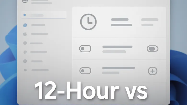 How to Display Time in 12-Hour or 24-Hour Format in Windows 11