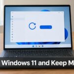 Reset Windows 11 and Keep My Files