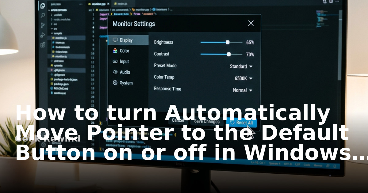 Move Round Button How to turn Automatically Move Pointer to the Default Button on or off ...