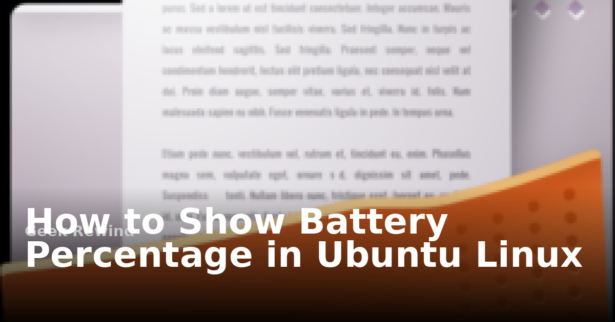 How to Show Battery Percentage in Ubuntu Linux | Geek Rewind