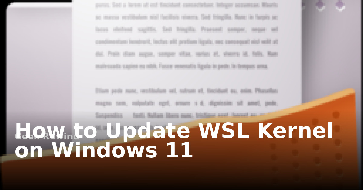 How to Update WSL Kernel on Windows 11 | Geek Rewind
