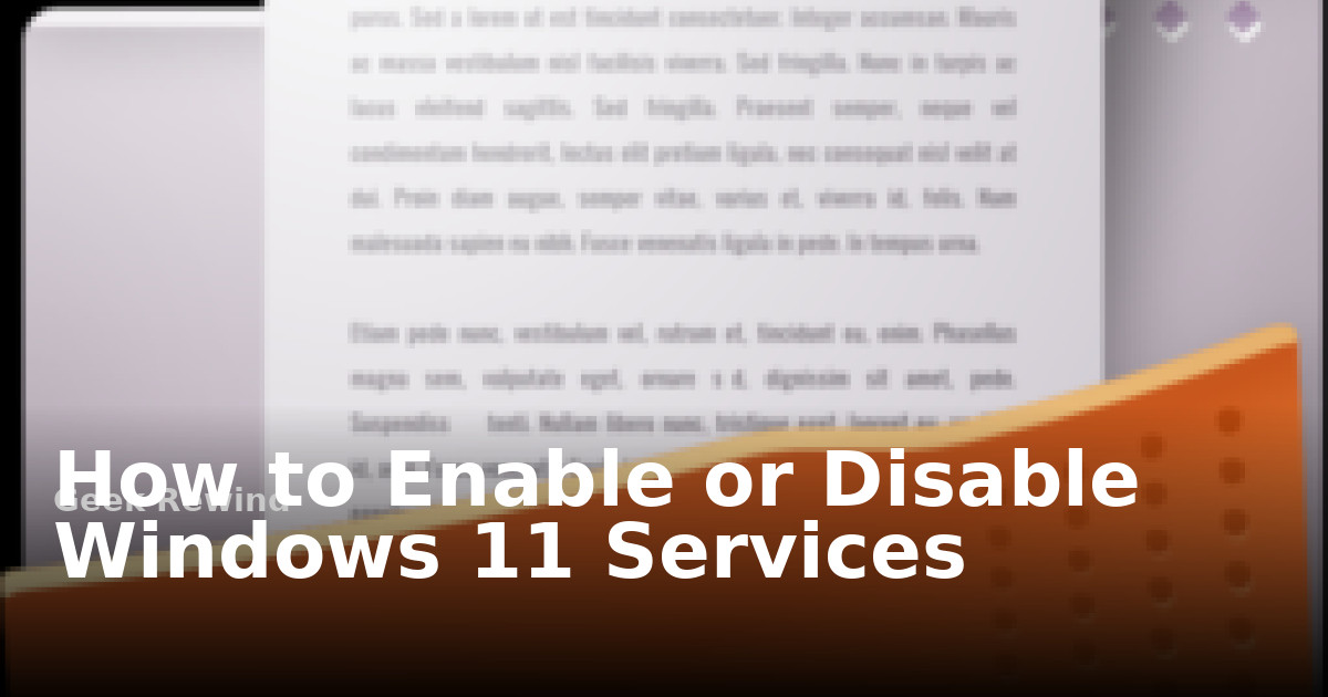 How to Enable or Disable Windows 11 Services | Geek Rewind